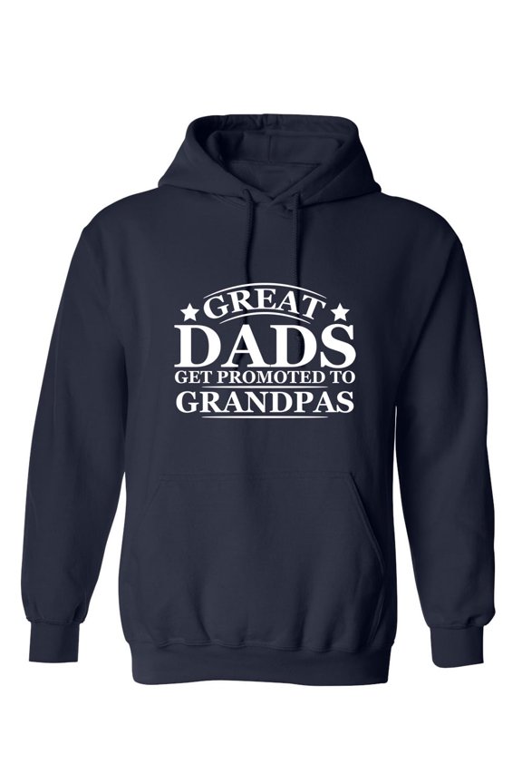 Great Dads Get Promoted To Grandpas Sarcastic Novelty Gift Idea Adult Humor Funny Men's Hoodies