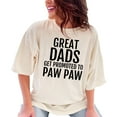 thumbnail image 1 of Great Dads Get Promoted To Paw Paw, Ivory Comfort Colors T-Shirt, Large, 1 of 3
