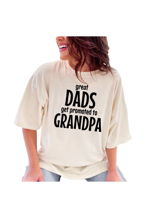 Great Dads Get Promoted to Grandpa, Ivory Comfort Colors T-Shirt, Large