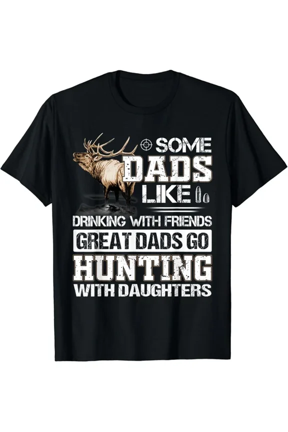 Great Dads Go Hunting With Daughters Father'S Day Gift T-Shirt Unisex S-5XL Hot Trending Shirt, Vintage Birthday Gift