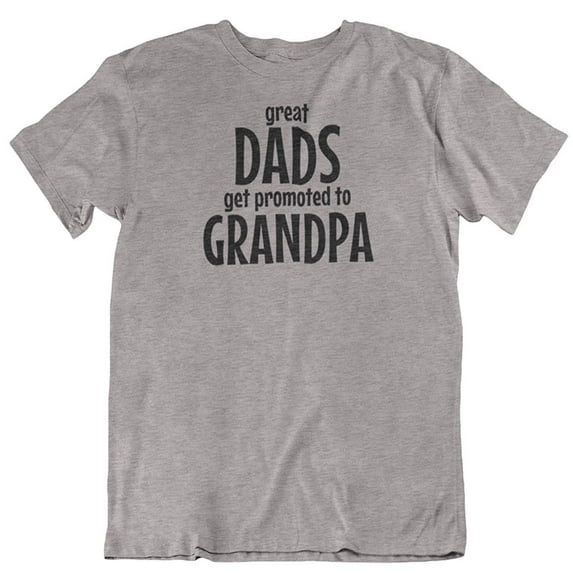 Great Dads Promoted to Grandpa. Grandfather's T-Shirt Gifts & Presents for Men Light Grey