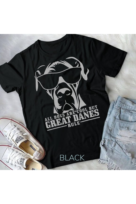Great Dane All Dogs Are Cool Great Danes Rule Funny T-Shirt Unisex T-shirt