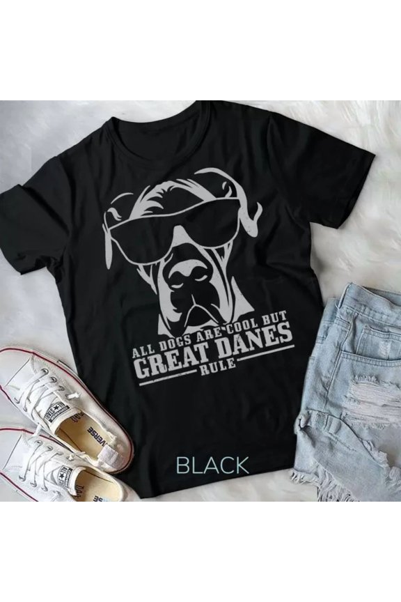 Great Dane All Dogs Are Cool Great Danes Rule T-Shirt Unisex T-Shirt