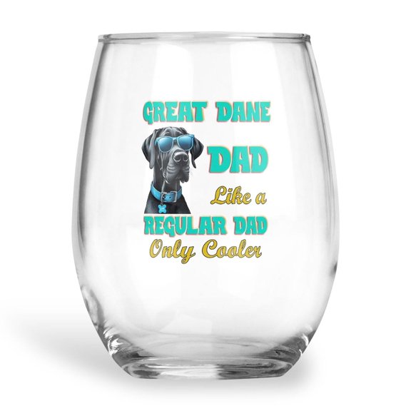Great Dane Dad Like a Regular Dad Only Cooler Happy Father's Day 15oz Stemless Wine Glass Mug Danes Dog Lover Gifts Wine Glasses Cup - 02007