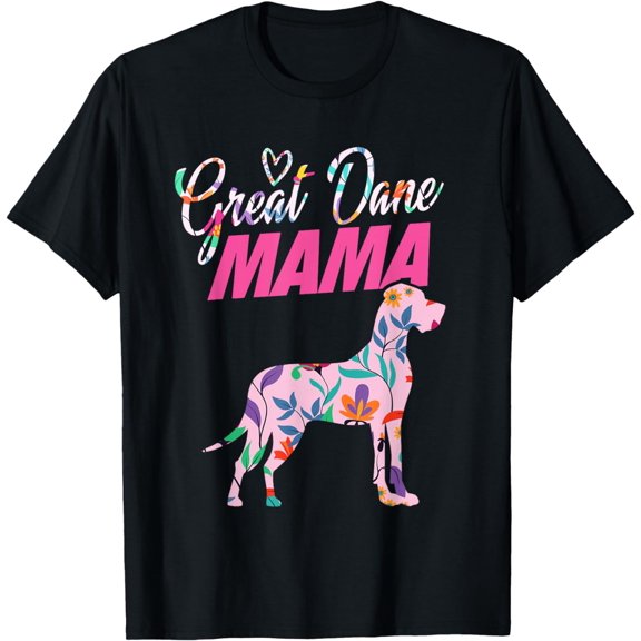 Great Dane Mom Mama Grandma Dog lover I Great Dane T-Shirt