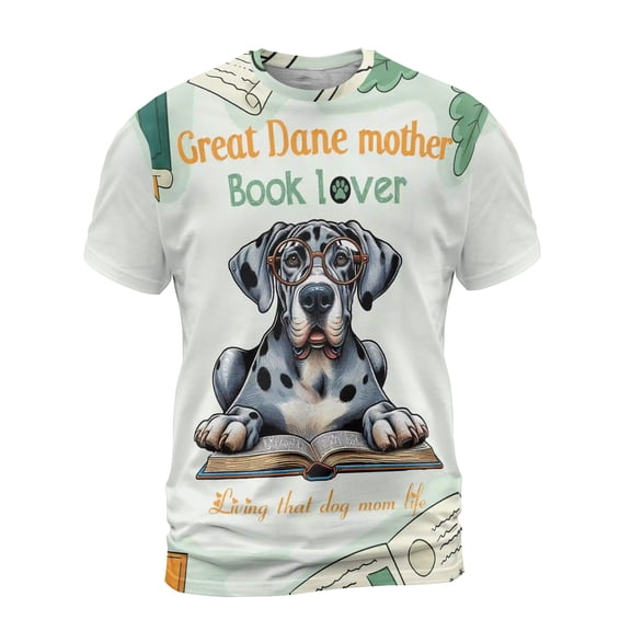 Great Dane Mother Book Lover Living That Dog Mom Life Happy Mother's Day All Over Print 3D Shirt Unisex Merch Danes Dog Lover Gifts - 03004