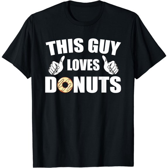 Great Donut Saying Apparel Donuts Lover For Men T-Shirt