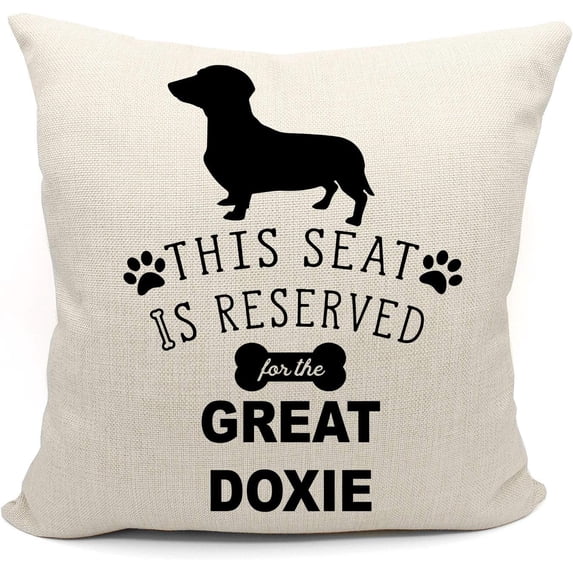 Great Doxie Dachshund Pillow Covers 18x18, Reserved for the Dog Pillow, Funny Dachshund Gifts, Dachshund Gifts for Dachshund Lovers, Weiner Dog Gifts, Dachshund Decor for Home, Dachshund Pillow Cases