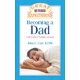 thumbnail image 1 of Great Expectations: Becoming a Dad : The First Three Years, 1 of 1