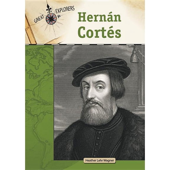 Pre-Owned Great Explorers Hernan Cortes, (Hardcover)