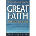 thumbnail image 1 of Pre-Owned Great Faith: Making God Big (Paperback) 188684979X 9781886849792, 1 of 1