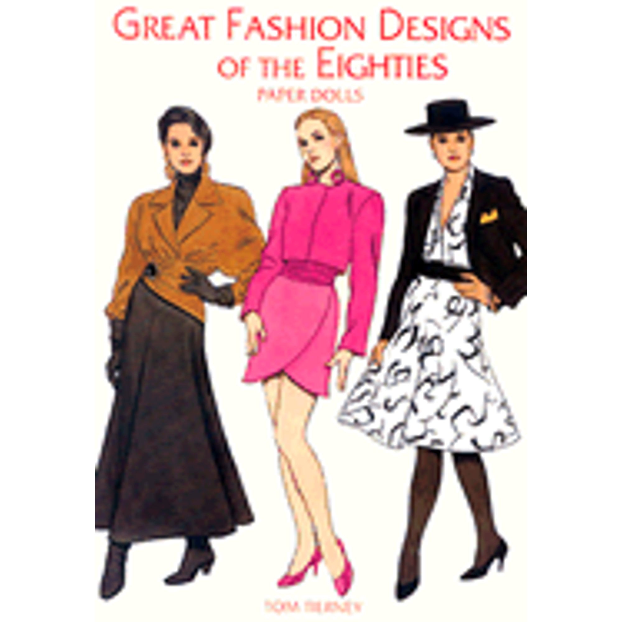 PreOwned Great Fashion Designs of the Eighties Paper Dolls (Paperback 9780486400747) by Tom