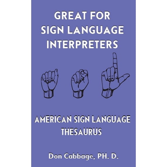 Great For Sign Language Interpreters American Sign Language Thesaurus ...