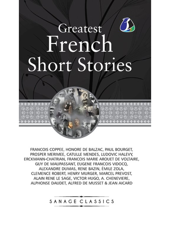 Great French Short Stories: Francois Coppee, Honore De Balzac, Paul Bourget, Prosper Merimee, Catulle Mendes, Ludovic Ha, (Hardcover)