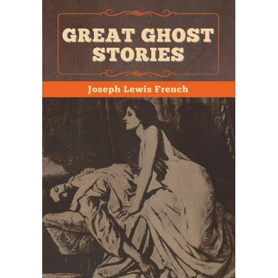 Great Ghost Stories, (Hardcover)
