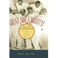 thumbnail image 1 of Pre-Owned Great God A'Mighty! the Dixie Hummingbirds: Celebrating the Rise of Soul Gospel Music (Hardcover) 0195152727 9780195152722, 1 of 1