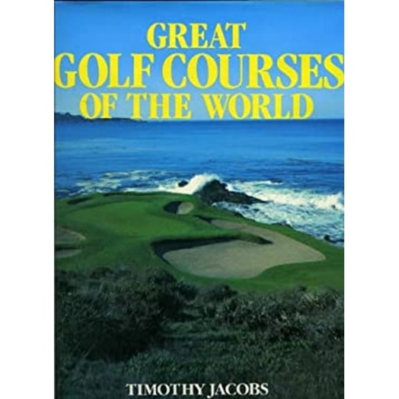 Pre-Owned Great Golf Courses of the World (Hardcover) 0831740825 9780831740825