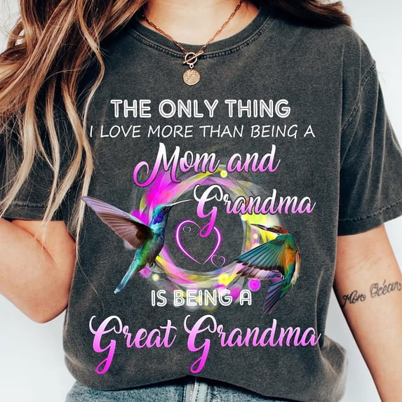 Great Grandma , Mom and Grandma Design, Hummingbird Sublimation , Family Love Clipart, Grandma T-Shirts All Size S-5Xl