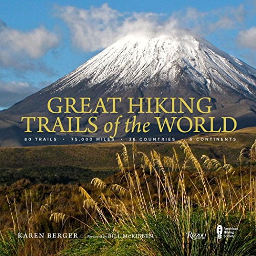 Pre-Owned Great Hiking Trails of the World: 80 Trails, 75,000 Miles, 38 Countries, 6 Continents Paperback