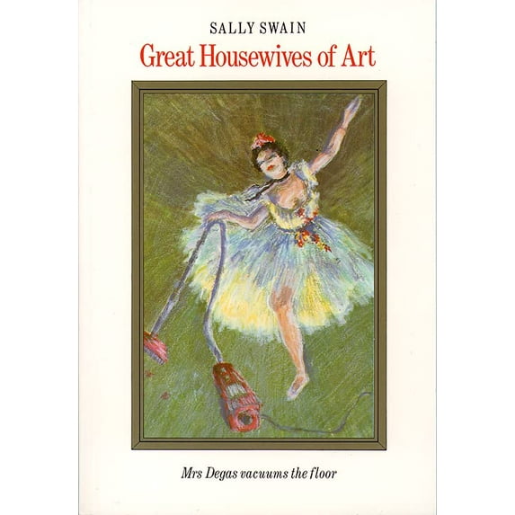 Pre-Owned Great Housewives of Art (Paperback) 0586205306 9780586205303