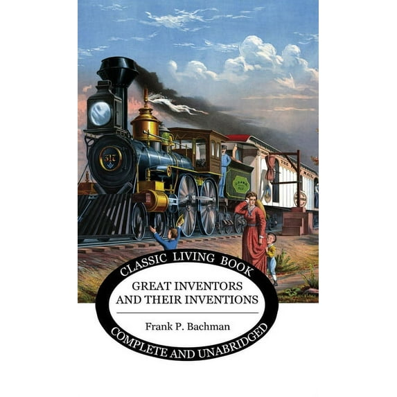 Great Inventors and their Inventions, (Hardcover)