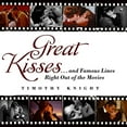 thumbnail image 1 of Pre-Owned Great Kisses: ...and Famous Lines Right Out of the Movies (Hardcover) 0061438898 9780061438899, 1 of 1