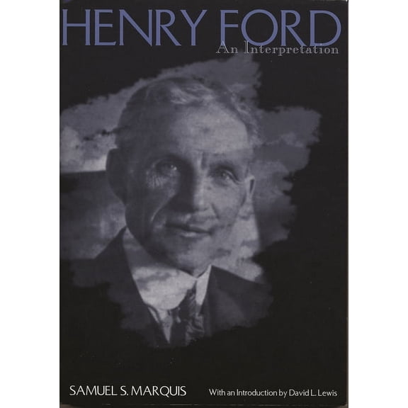 Great Lakes Books Henry Ford: An Interpretation, (Paperback)