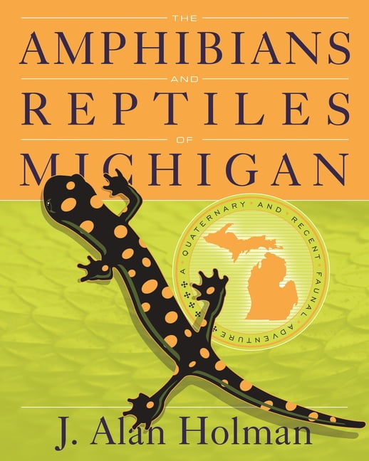 Great Lakes Books: The Amphibians and Reptiles of Michigan (Hardcover)