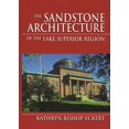 thumbnail image 1 of Great Lakes Books The Sandstone Architecture of the Lake Superior Region, (Hardcover), 1 of 1