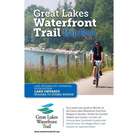 Great Lakes Waterfront Trail Map Book: Lake Ontario and St. Lawrence River Edition, (Paperback)