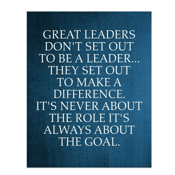 "Great Leaders Set Out to Make A Difference" Motivational Wall Art Print poster - Positive Inspirational Wall Decor for Home, Office & School Decor Poster Print
