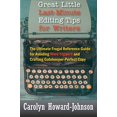 thumbnail image 1 of Pre-Owned Great Little Last-Minute Editing Tips for Writers: The Ultimate Frugal Reference Guide for Avoiding Word Trippers and Crafting Gatekeeper-Perfect Copy (Paperback) 1615995242 9781615995240, 1 of 1