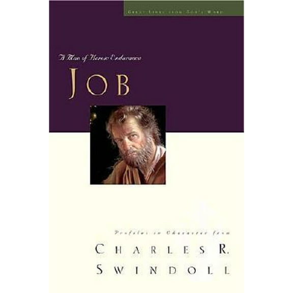 Pre-Owned Job: A Man of Heroic Endurance (Great Lives from God's Word Series, Vol. 7) (Hardcover) 0849913896 9780849913891