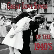 Great Love Songs of the 1940s / Various