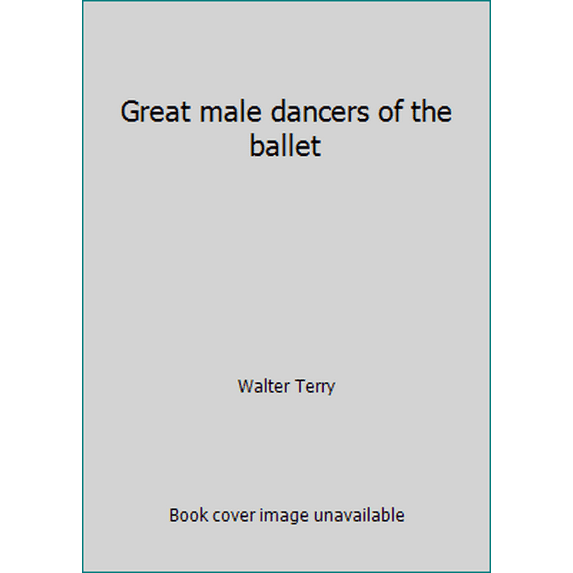 Pre-Owned Great Male Dancers of the Ballet (Hardcover) 0385041977 9780385041973