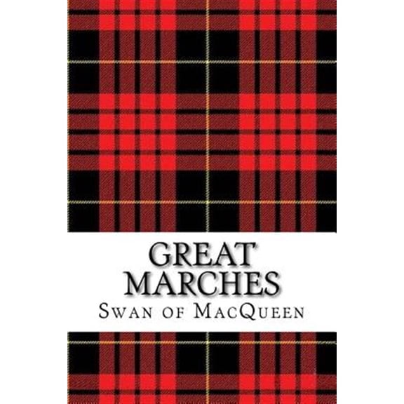 Great Marches : Thirty Tunes for the Bagpipes and Practice Chanter