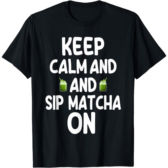 Great Matcha Tea Quote Matcha Powder Lover T-Shirt