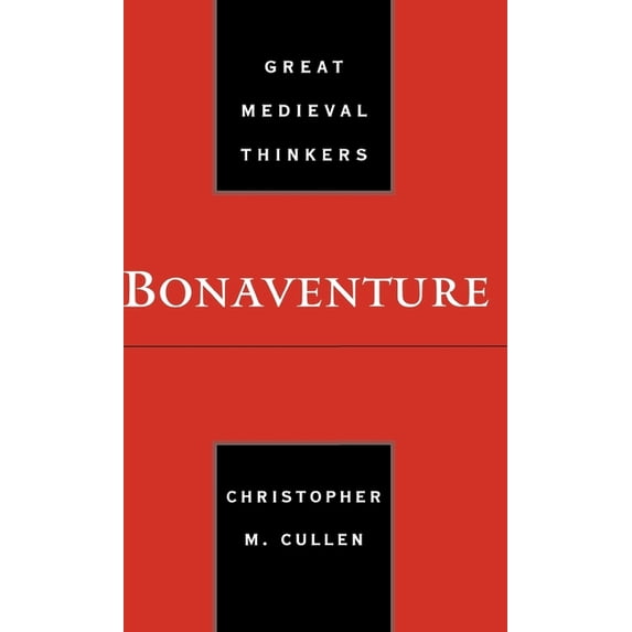 Great Medieval Thinkers Bonaventure, (Hardcover)