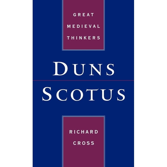 Great Medieval Thinkers Duns Scotus, (Hardcover)