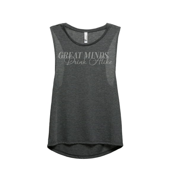 Great Minds Drink Alike Women's Fashion Sleeveless Muscle Tank Top Tee Charcoal Grey Small