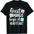 thumbnail image 1 of Great Minds Head Start Teacher Early Childhood Education T-Shirt, 1 of 4