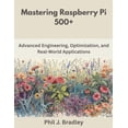 thumbnail image 1 of Great Minds Mastering Raspberry Pi 500+: Advanced Engineering, Optimization, and Real-World Applications, (Paperback), 1 of 1