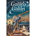 thumbnail image 1 of Great Minds for Curious Kids Galileo Galilei Book for Curious Kids: Exploring the Life of the Father of Modern Science, (Paperback), 1 of 1