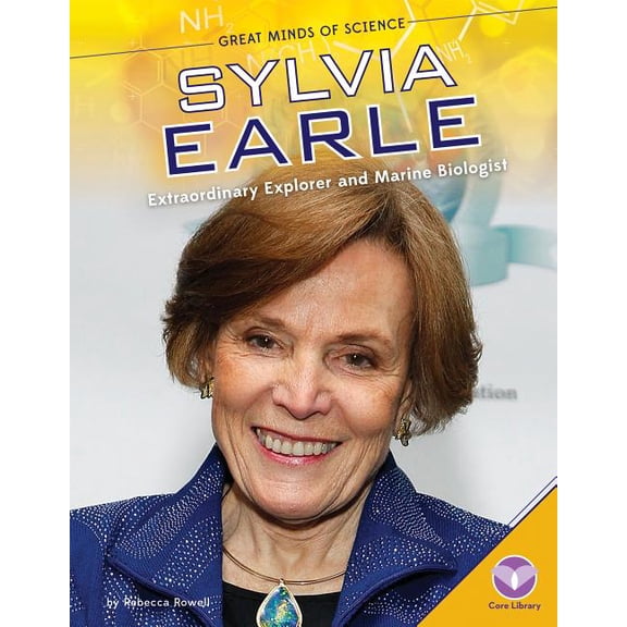 Pre-Owned Great Minds of Science: Sylvia Earle: Extraordinary Explorer and Marine Biologist (Hardcover)
