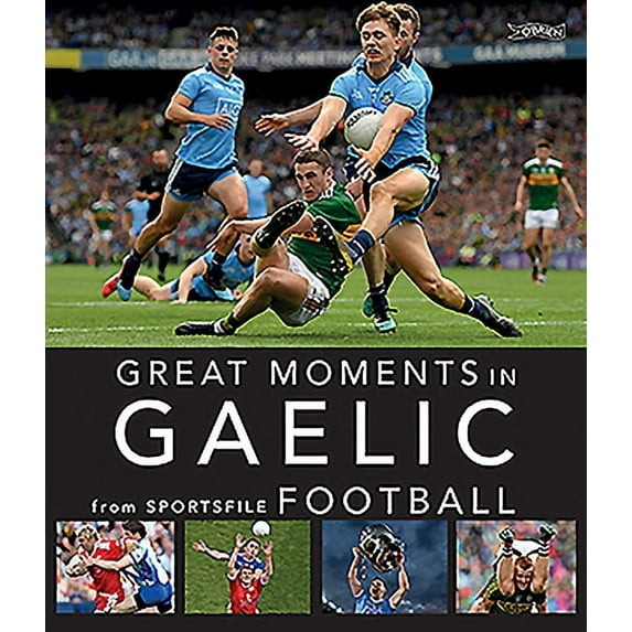 Great Moments in Gaelic Football