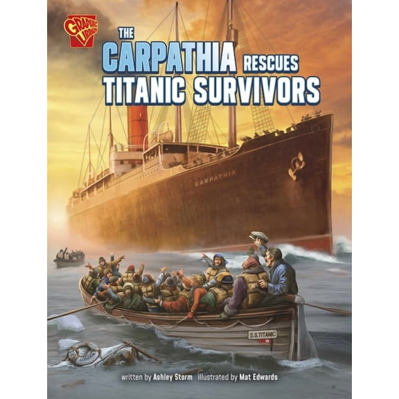 Great Moments in History The Carpathia Rescues Titanic Survivors, (Paperback)