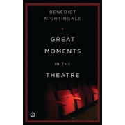 Great Moments in the Theatre Paperback