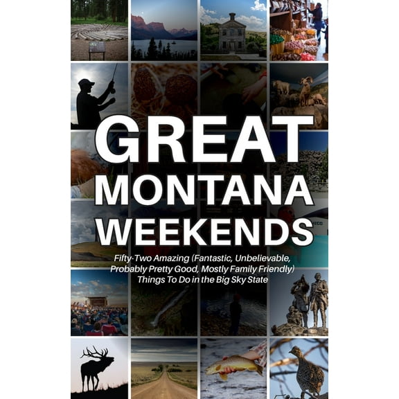 Great Montana Weekends (Paperback)