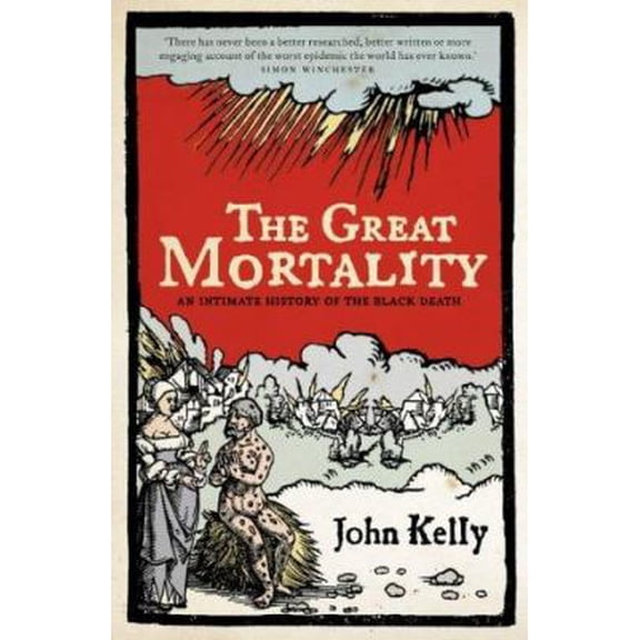 Pre-Owned Great Mortality : An Intimate History of the Black Death (Hardcover) 0007150695 9780007150694