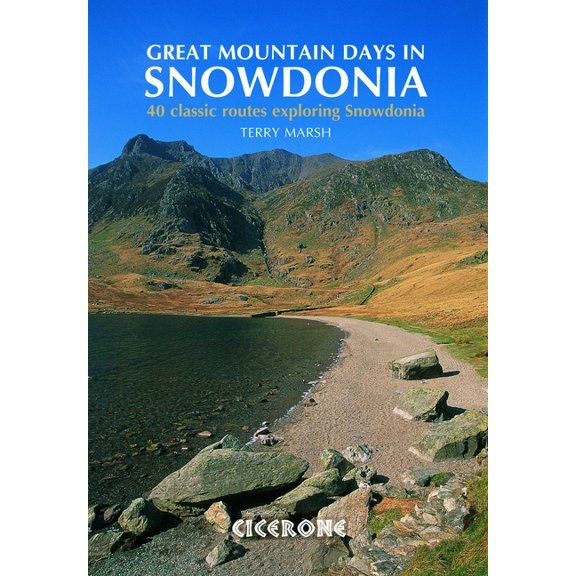 Great Mountain Days in Snowdonia : 40 classic routes Exploring Snowdonia (Edition 1) (Paperback)